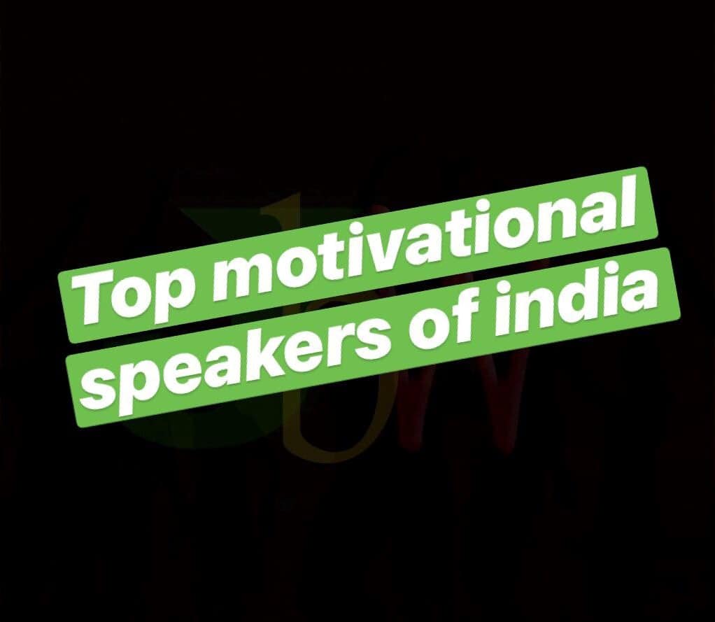 top motivational speakers in India