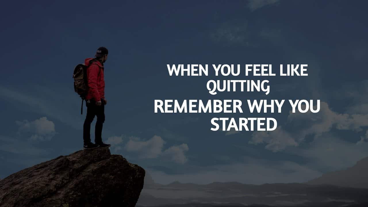 You can stay you like. When you feel. When you feel like quitting, remember why you started. Feel like фразы. You feel you like.