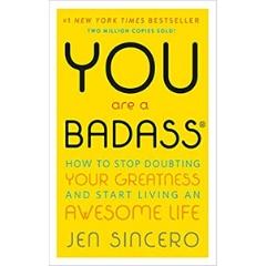 You are a Badass Book by Jen Sincero